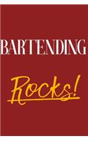 Bartending Rocks!