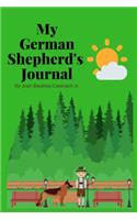 My German Shepherd's Journal: Daily Journal for Keep Sake Memories of Your German Shepherd Dog