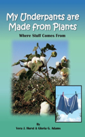 My Underpants are Made from Plants