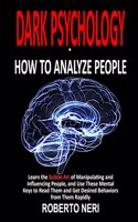 Dark Psychology - How To Analyze People
