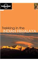 Trekking in the Indian Himalaya: (Lonely Planet Walking Guides)