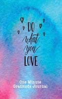 One Minute Gratitude Journal