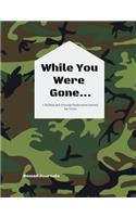 While You Were Gone...: A Writing and Drawing Deployment Journal for Teens