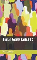 Human Society Parts 1 & 2