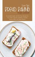 Bread Baking Recipes Cookbook