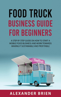 Food Truck Business Guide for Beginners