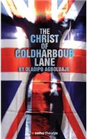 The Christ of Coldharbour Lane: (Oberon Modern Plays)