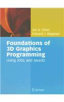 Foundations of 3D Graphics Programming: Using Jogl and Java3d