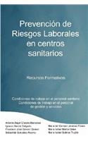 Prevencion de Riesgos Laborales En Centros Sanitarios Recursos Formativos