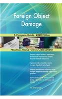 Foreign Object Damage A Complete Guide - 2020 Edition