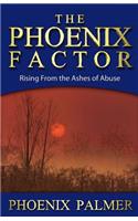 The Phoenix Factor