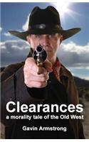 CLEARANCES a morality tale of the Old West