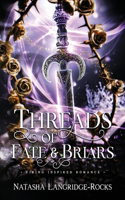 Threads of Fate and Briars