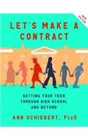 Let's Make a Contract: Getting Your Teen Through High School and Beyond
