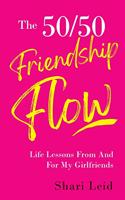 The 50/50 Friendship Flow
