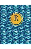 Initial R Notebook, Monogram Journal: Blue and Teal Nautical Ocean Theme, Mermaid Tail Design Personal Diary, 8.5 X 11