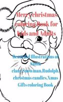 Merry Christmas Coloring Book for Kids and Adults