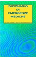 Dizionario di Emergenze Mediche Italiano-Inglese-Francese-Spagnolo-Croato