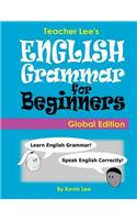 Teacher Lee's English Grammar For Beginners (Global Edition)