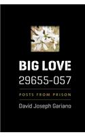 Big Love, 29655-057