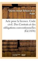 Acte Pour La Licence. Code Civil. Des Contrats Et Des Obligations Conventionnelles