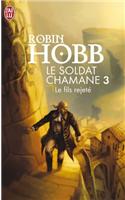 Le Soldat Chamane - 3 - Le Fils Rejete