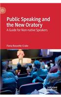 Public Speaking and the New Oratory