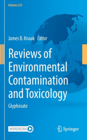 Reviews of Environmental Contamination and Toxicology Volume 255