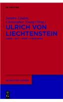 Ulrich Von Liechtenstein: Leben - Zeit - Werk - Forschung
