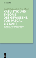 Kasuistik Und Theorie Des Gewissens. Von Pascal Bis Kant