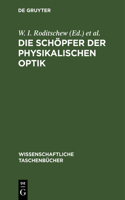 Die Schöpfer Der Physikalischen Optik