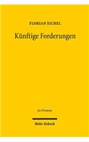 Kunftige Forderungen