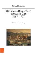 Das Alteste Burgerbuch Der Stadt Linz (1658-1707)