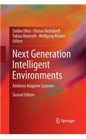 Next Generation Intelligent Environments