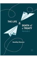 Life and Death of a Treaty