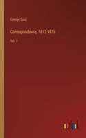 Correspondance, 1812-1876