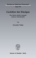 Gesichter Des Einzigen: Max Stirner Und Die Anatomie Moderner Individualitat