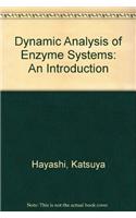 DYNAMIC ANALYSIS OF ENZYME SYSTEMS