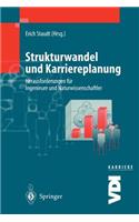 Strukturwandel Und Karriereplanung: Herausforderungen Für Ingenieure Und Naturwissenschaftler