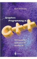 Graphics Programming in C++: Writing Graphics Applications for Windows 98