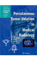 Percutaneous Tumor Ablation in Medical Radiology