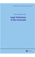 Legal Professions at the Crossroads