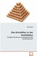 Kristalline in der Architektur