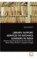 Library Support Services to Distance Learners in India