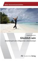 Glücklich sein