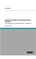Typische Lebenslagen straffällig gewordener Menschen