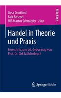 Handel in Theorie Und Praxis