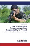 The International Community and the Responsibility to Protect