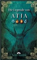 Die Legende von Atia