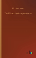 The Philosophy of Auguste Comte